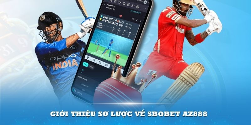 Giới thiệu sơ lược về Sbobet AZ888