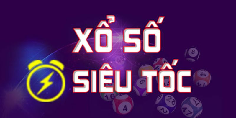 Xổ số siêu tốc