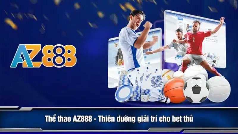 Tham gia ngay sân chơi thể thao az888